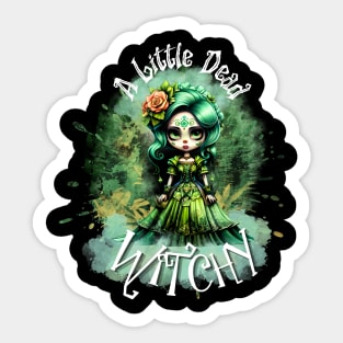 A Little Dead Witchy- Green Sticker